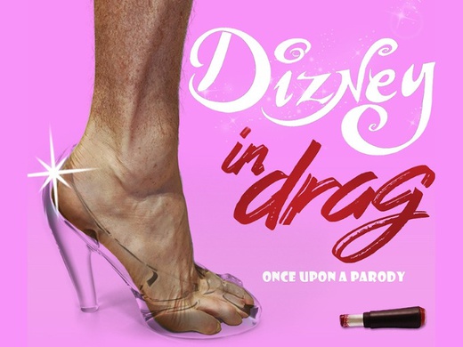 Dizney in Drag: Once Upon a Parody